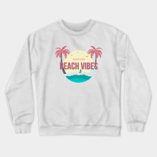 Beach Vibes Crewneck Sweatshirt